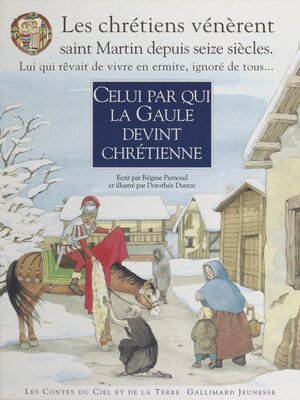 cover image of Celui par qui la Gaule devint chrétienne